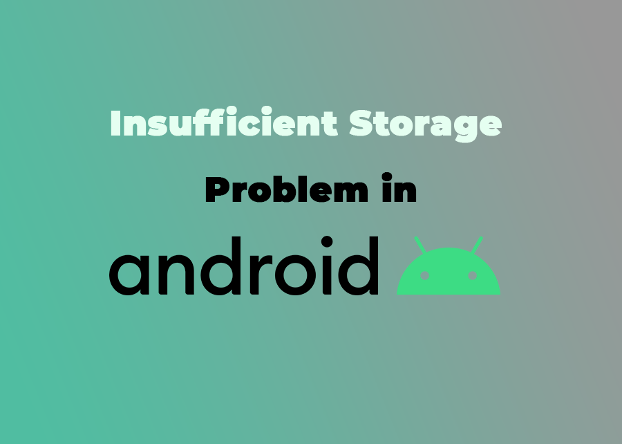 insufficient-storage-problem-in-android