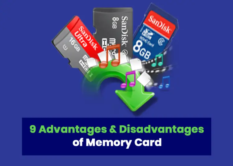 9 Advantages and Disadvantages of Memory Card Gadget Hungry