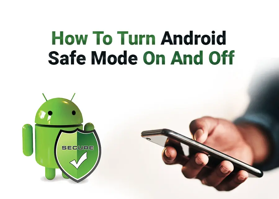 How-To-Turn-Android-Safe-Mode-On-And-Off