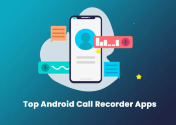 Top Android Call Recorder Apps