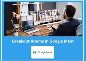 How to Use Breakout Rooms in Google Meet