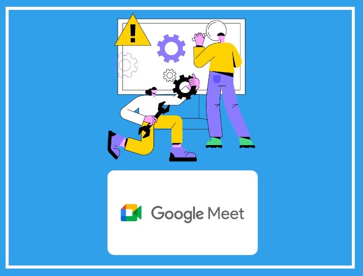 Troubleshooting Camera and Sound Issues in Google Meet