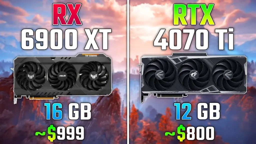 Rtx 4070 Ti Vs Rx 6900 Xt