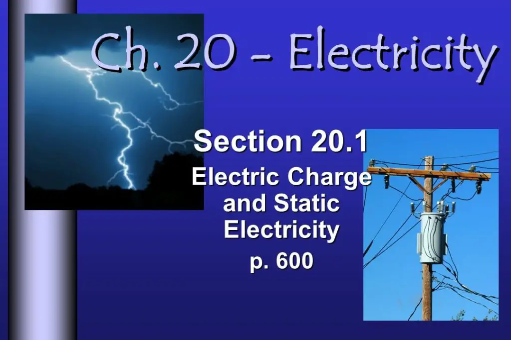 Section 20.1 Electric Charge And Static Electricity